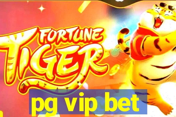 pg vip bet